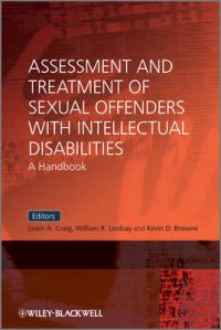 Assessment and Treatment of Sexual Offenders with Intellectual Disabilities: A Handbook