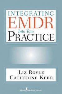 Integrating EMDR Into Your Practice: Getting the basics right
