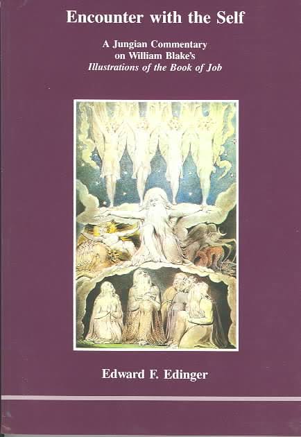 Encounter with the Self: Jungian Commentary on William Blake's ...