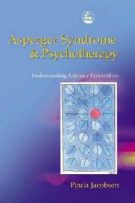 Asperger Syndrome and Psychotherapy: Understanding Asperger Perspectives