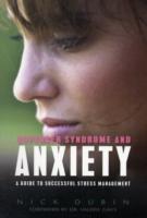 Asperger Syndrome and Anxiety: A Guide to Successful Stress Management