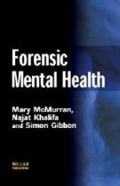 Forensic Mental Health (Criminal Justice Series)