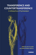 Transference and Countertransference: A Unifying Focus of Psychoanalysis